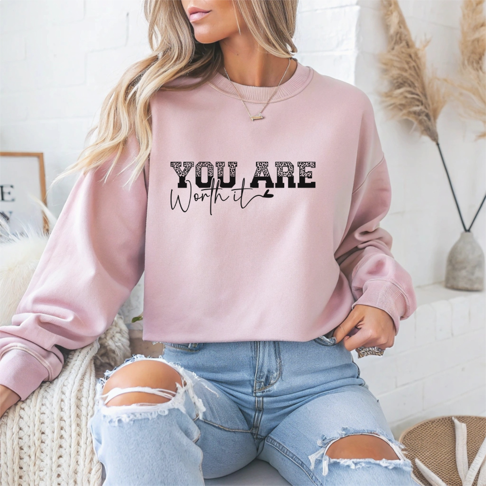 You Are Worth It Motivational Crewneck Sweatshirt