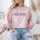 You Are Stronger Motivational Crewneck Sweatshirt