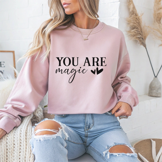You Are Magic Motivational Crewneck Sweatshirt