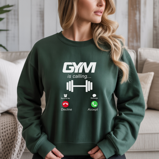 Gym Is Calling Gym Sweatshirt