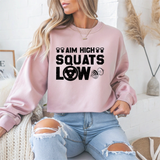 Aim High Squats Low Gym Crewneck Sweatshirt