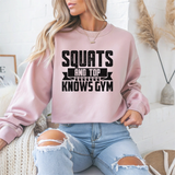 Squats & Top Knows Gym Crewneck Sweatshirt