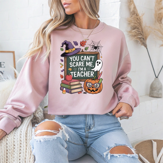 You Can't Scare a Teacher Halloween Crewneck Sweatshirt - Samberule