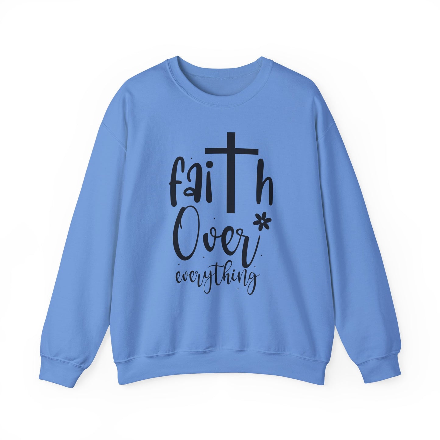 "Faith Over Everything" Faith Crewneck Sweatshirt