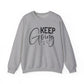 Keep Going Motivational Crewneck Sweatshirt