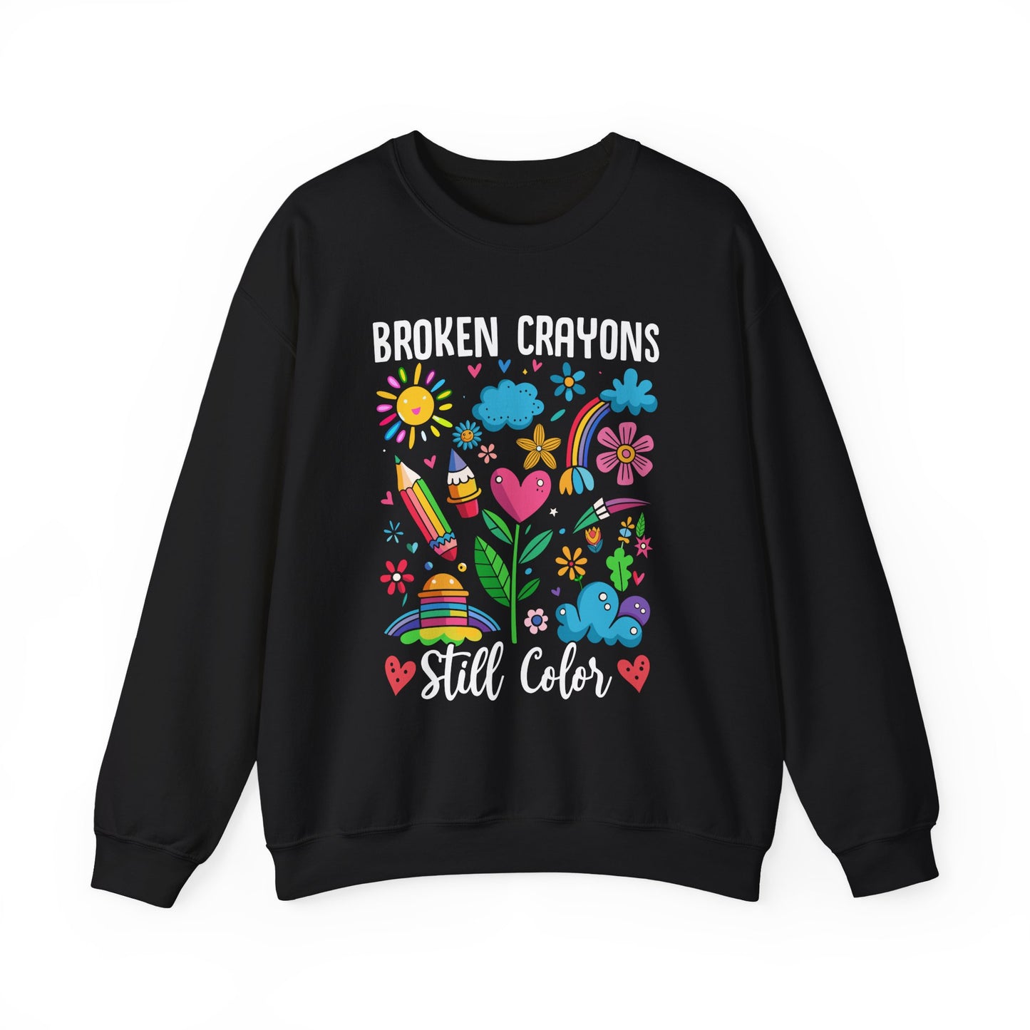 Broken Crayons Still Color Mental Health Crewneck Sweatshirt