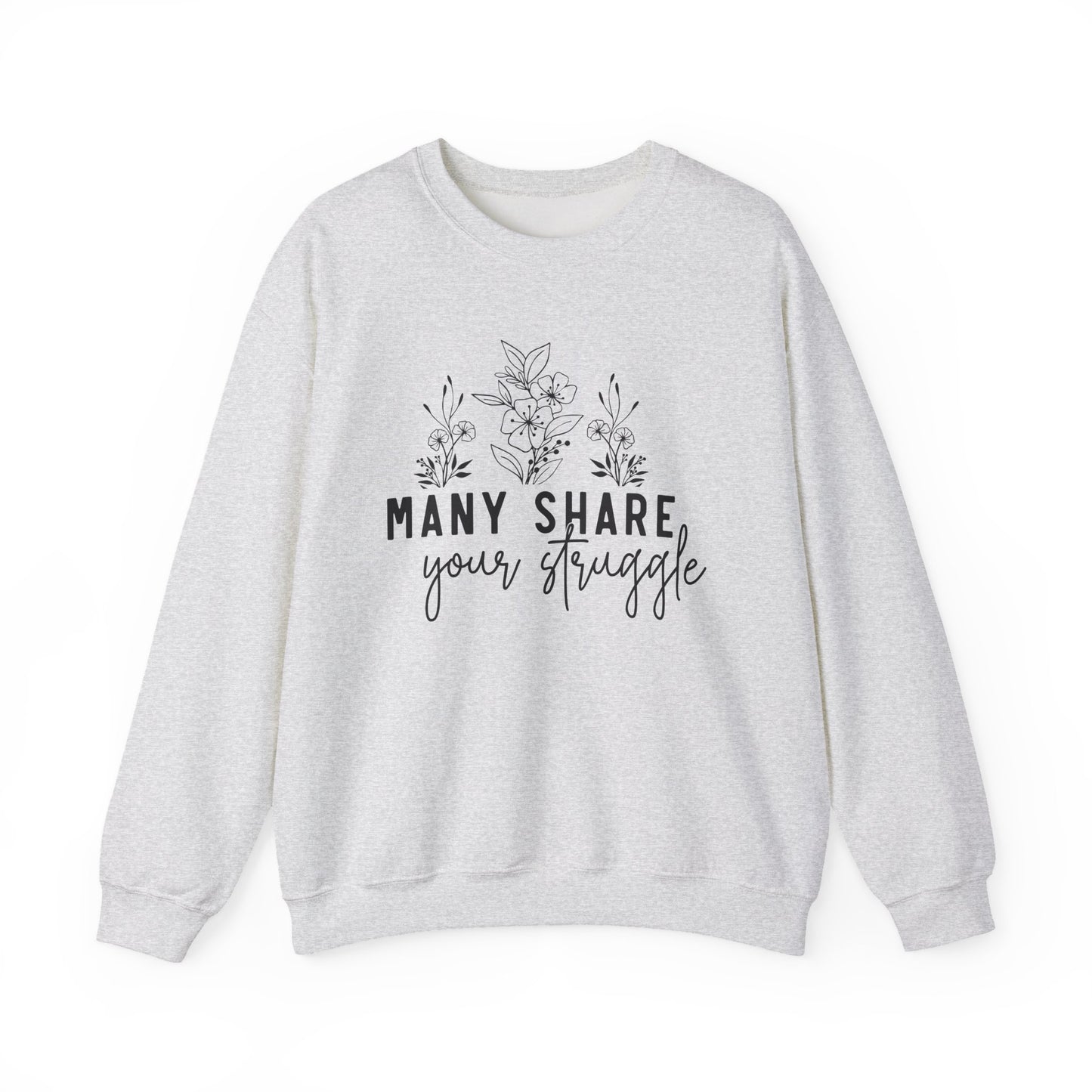 Many Share Your Struggle Mental Health Crewneck Sweatshirt