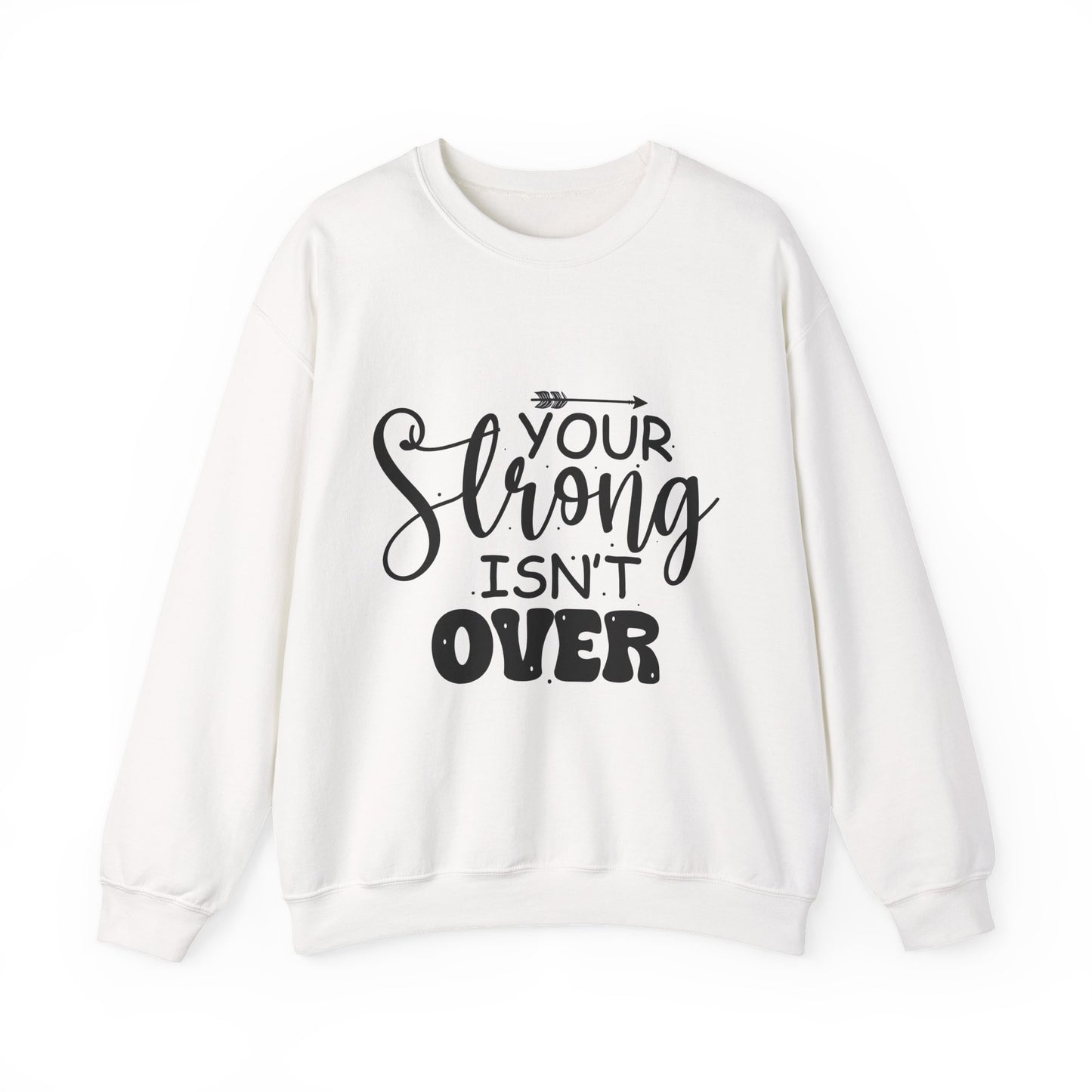 Your Strong Isn't Over Mental Health Crewneck Sweatshirt