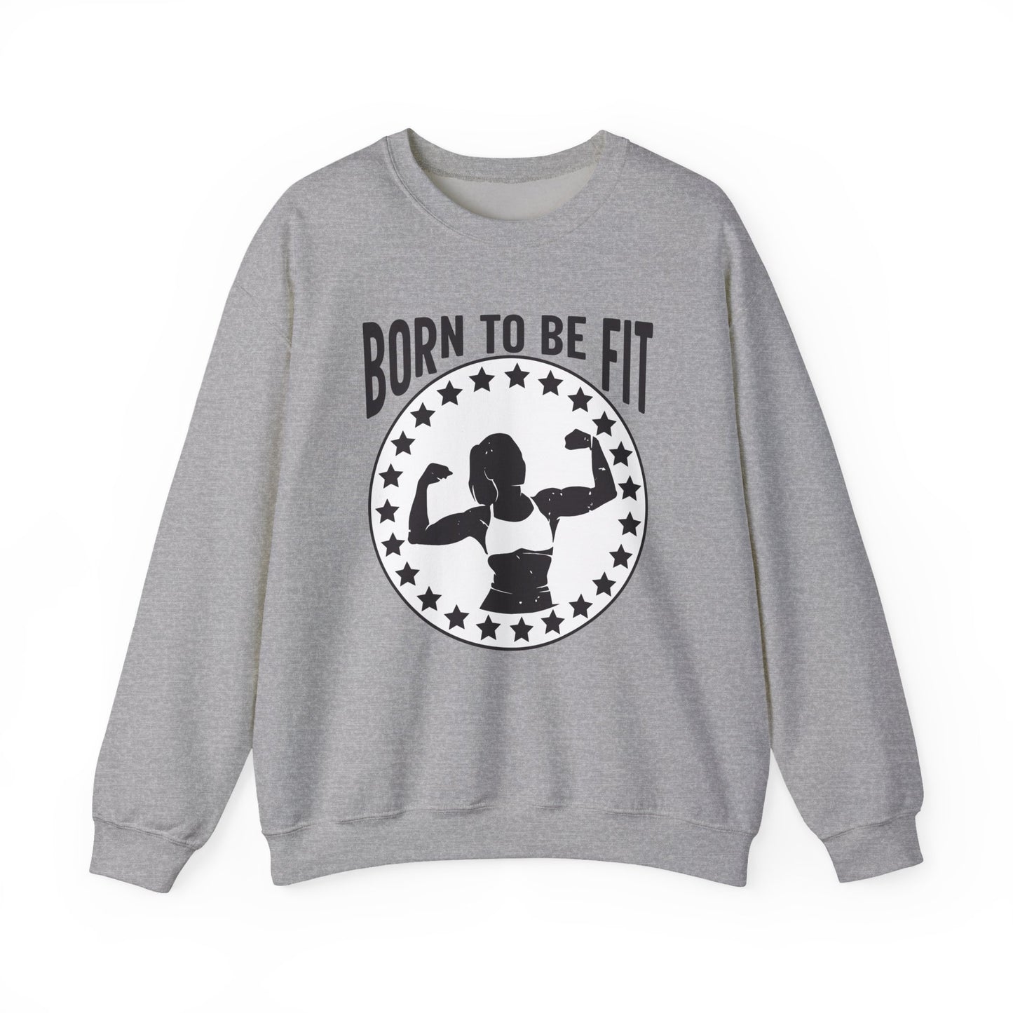 Born To Be Fit Gym Crewneck Sweatshirt