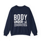 Body Under Construction Gym Crewneck Sweatshirt