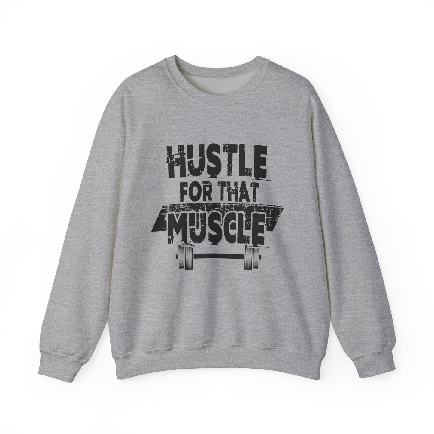 Hustle for That Muscle Gym Crewneck Sweatshirt