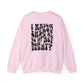 I Match Energy So How We Gon' Act Today Sarcasm Crewneck Sweatshirt - Samberule