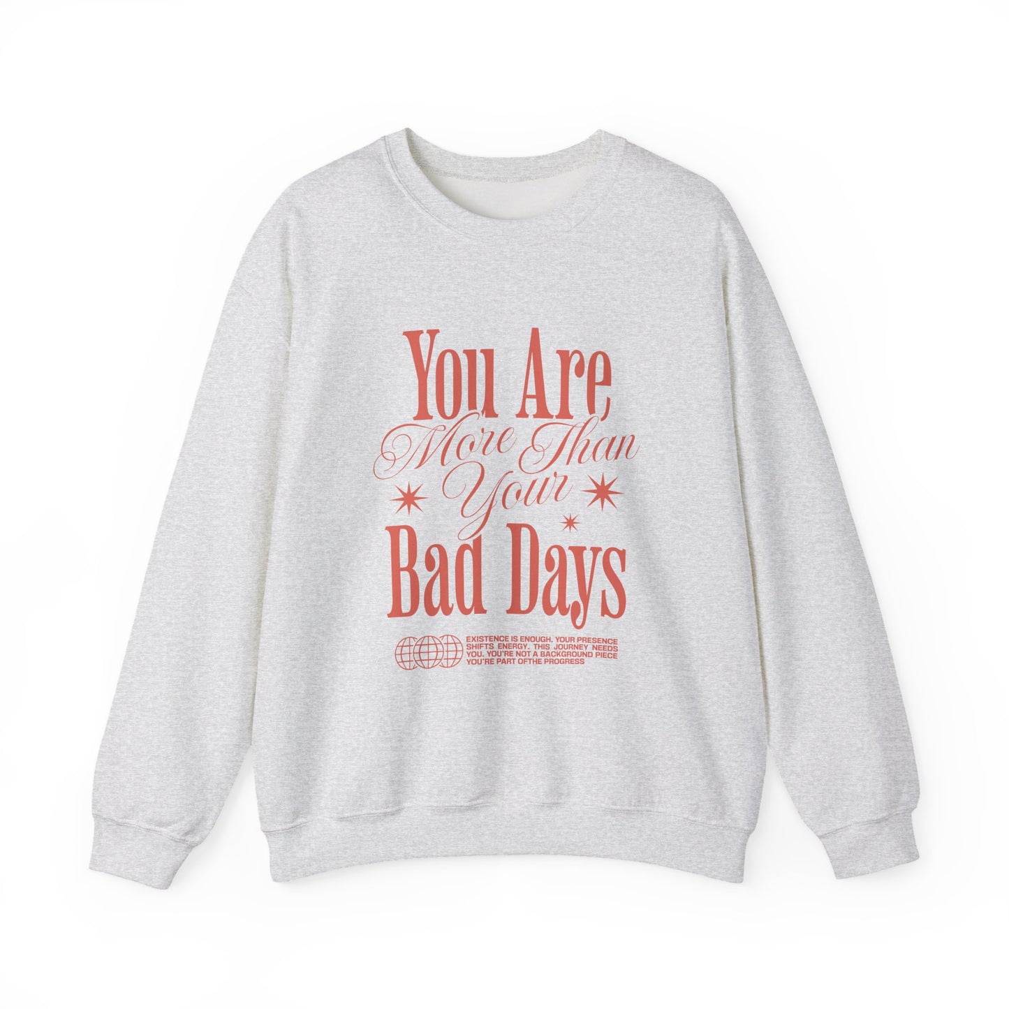 You Are More Than Your Bad Days Mental Health Crewneck Sweatshirt