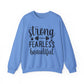 Strong Fearless Beautiful Strength Gym Crewneck Sweatshirt