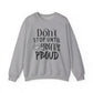 Don't Stop Until You're Proud Motivational Crewneck Sweatshirt