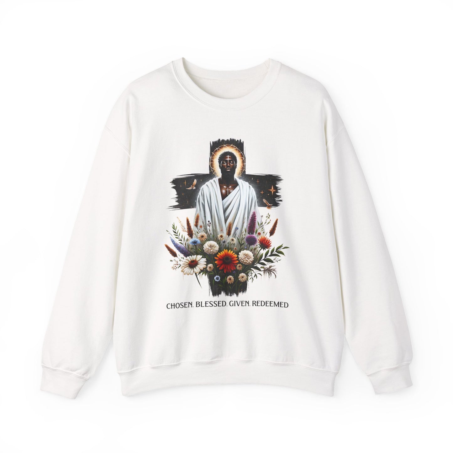 Chosen Blessed Given Redeemed Faith Crewneck Sweatshirt