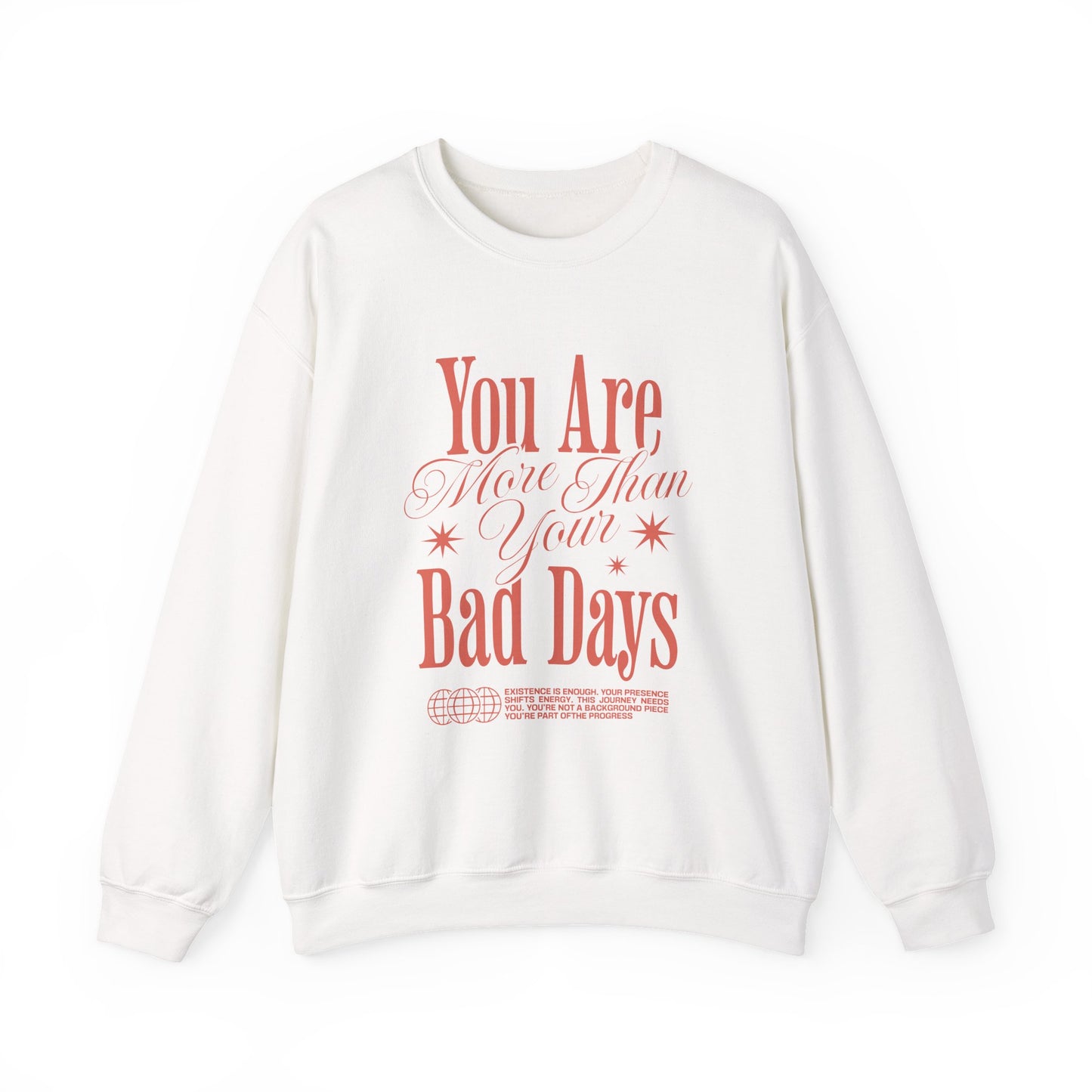 You Are More Than Your Bad Days Mental Health Crewneck Sweatshirt