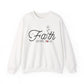 "Faith Hope Love" Faith Crewneck Sweatshirt