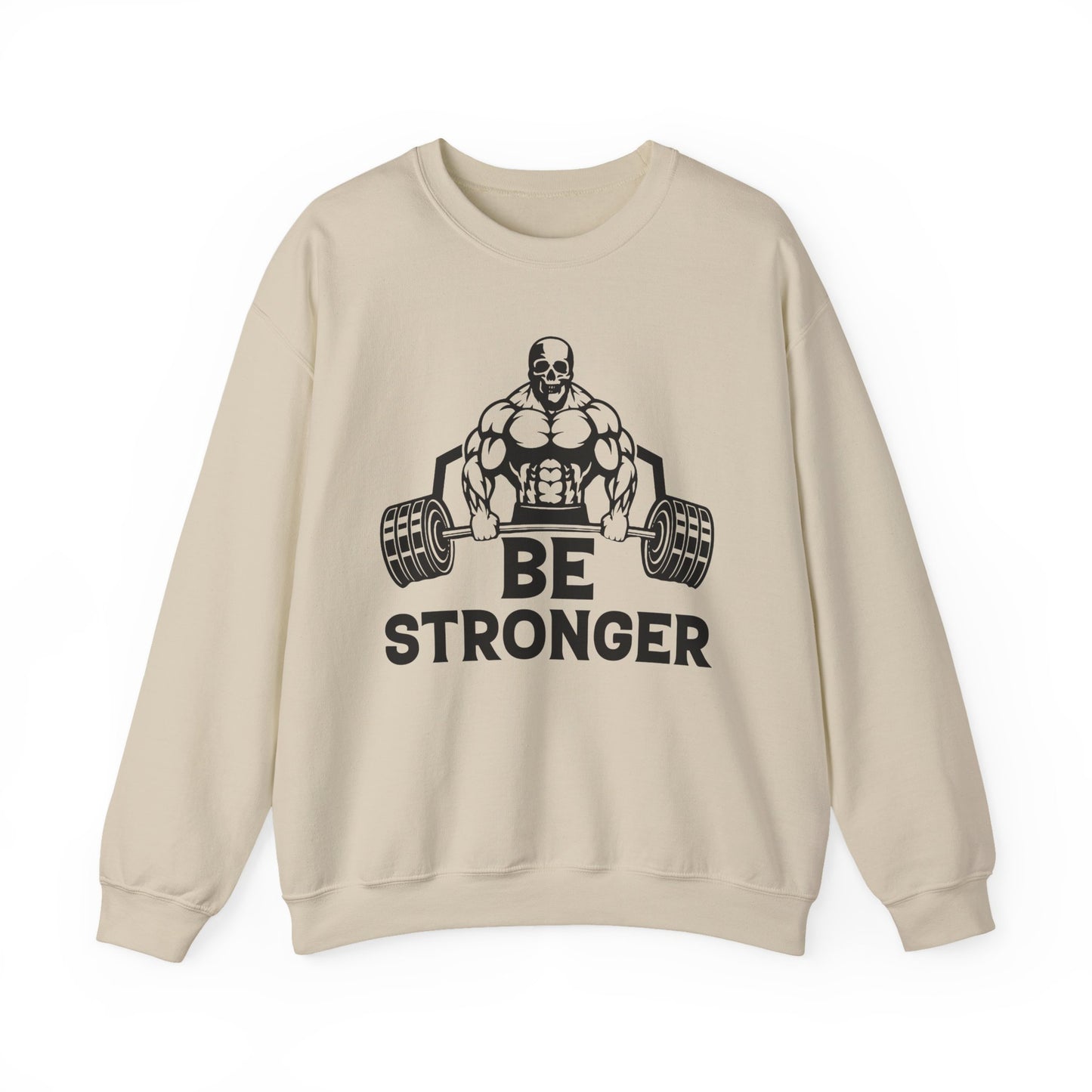 Be Stronger Gym Crewneck Sweatshirt