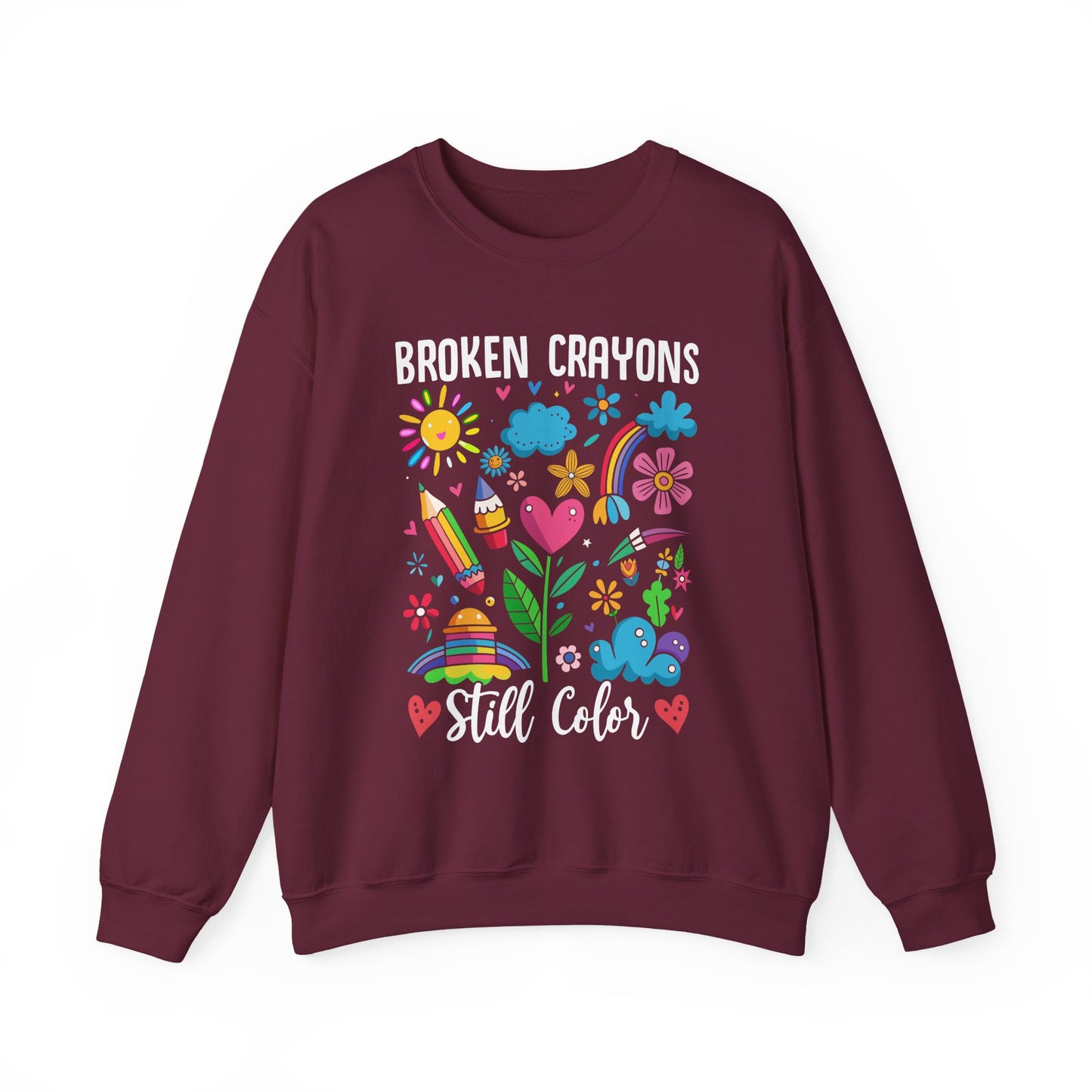 Broken Crayons Still Color Mental Health Crewneck Sweatshirt