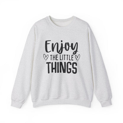 Enjoy the Little Things Motivational Crewneck Sweatshirt