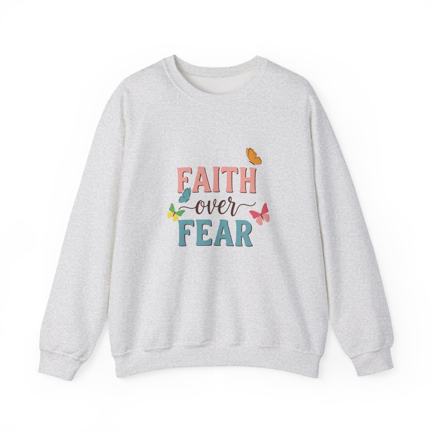 "Faith Over Fear" Faith Crewneck Sweatshirt