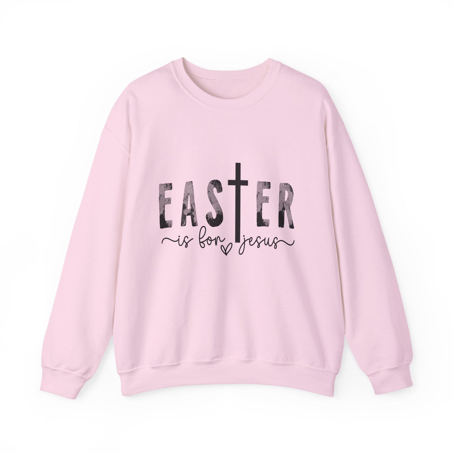 Easter Is for Jesus Faith Crewneck Sweatshirt