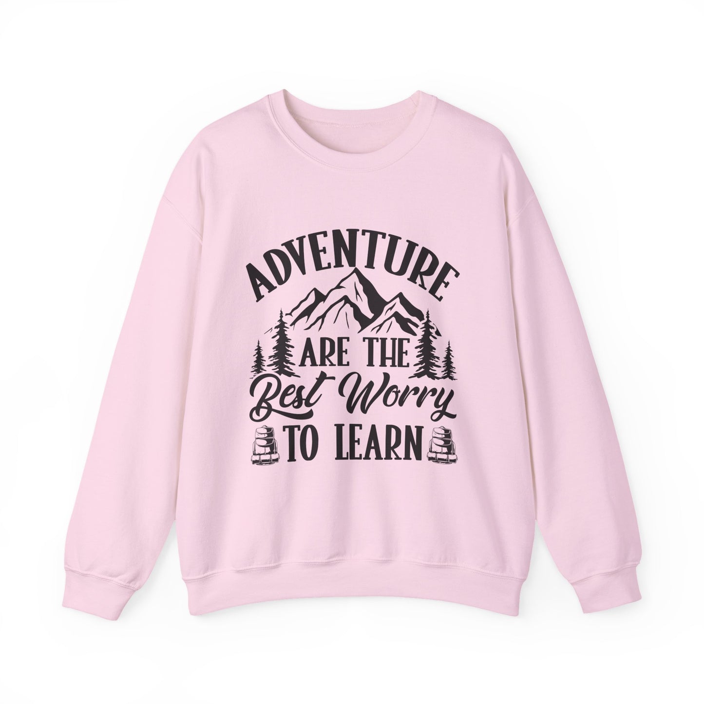 Adventure Are The Best Worry To Learn Motivational Crewneck Sweatshirt