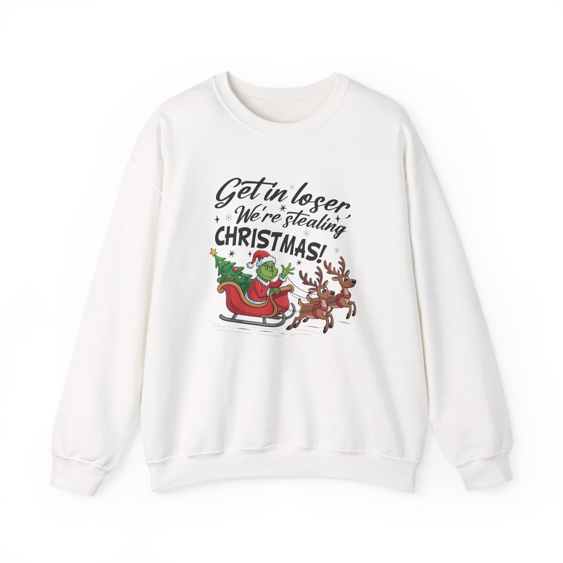 Get In Loser We Are Stealing Christmas Crewneck Sweatshirt - Samberule