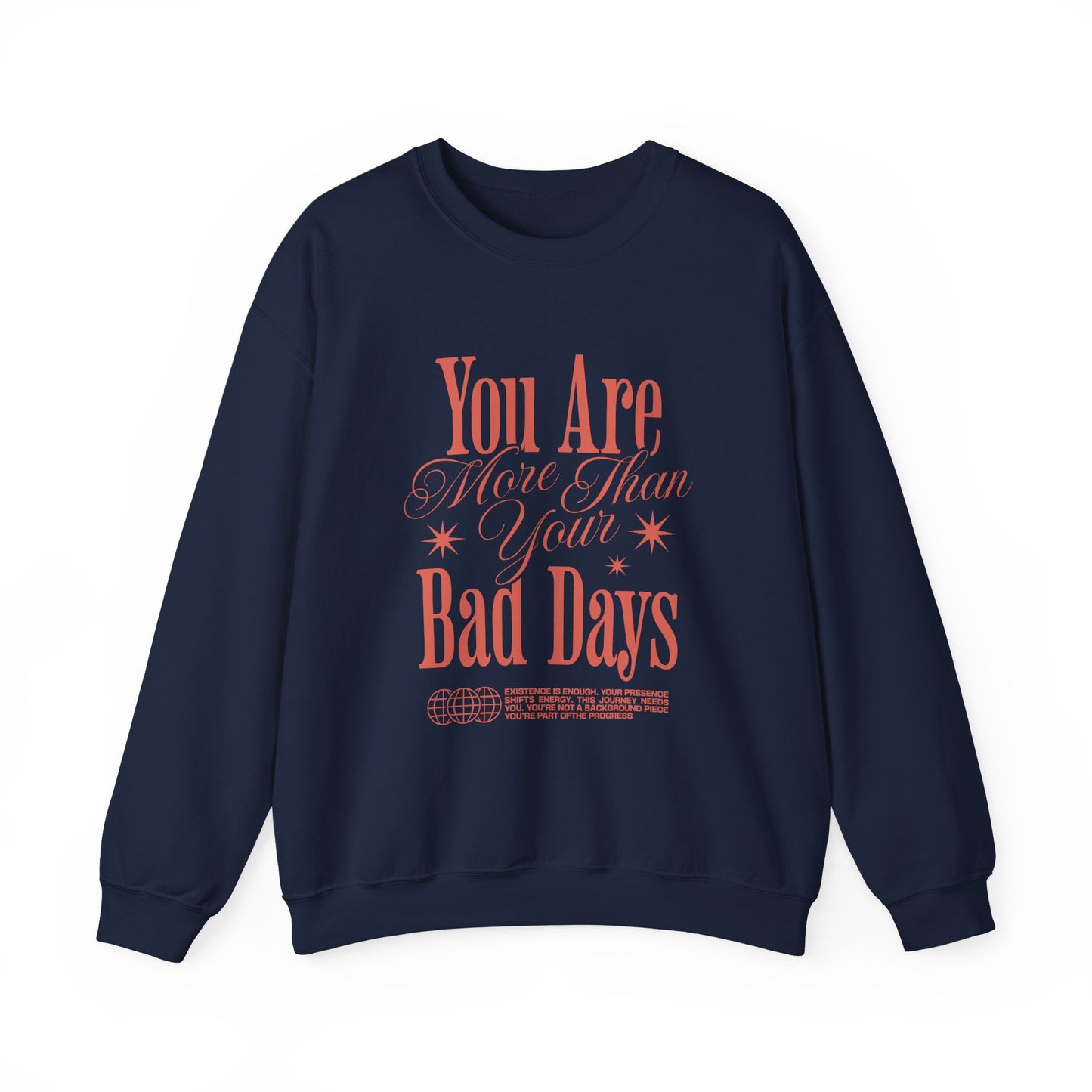 You Are More Than Your Bad Days Mental Health Crewneck Sweatshirt