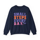 Small Steps Every Day Motivational Crewneck Sweatshirt