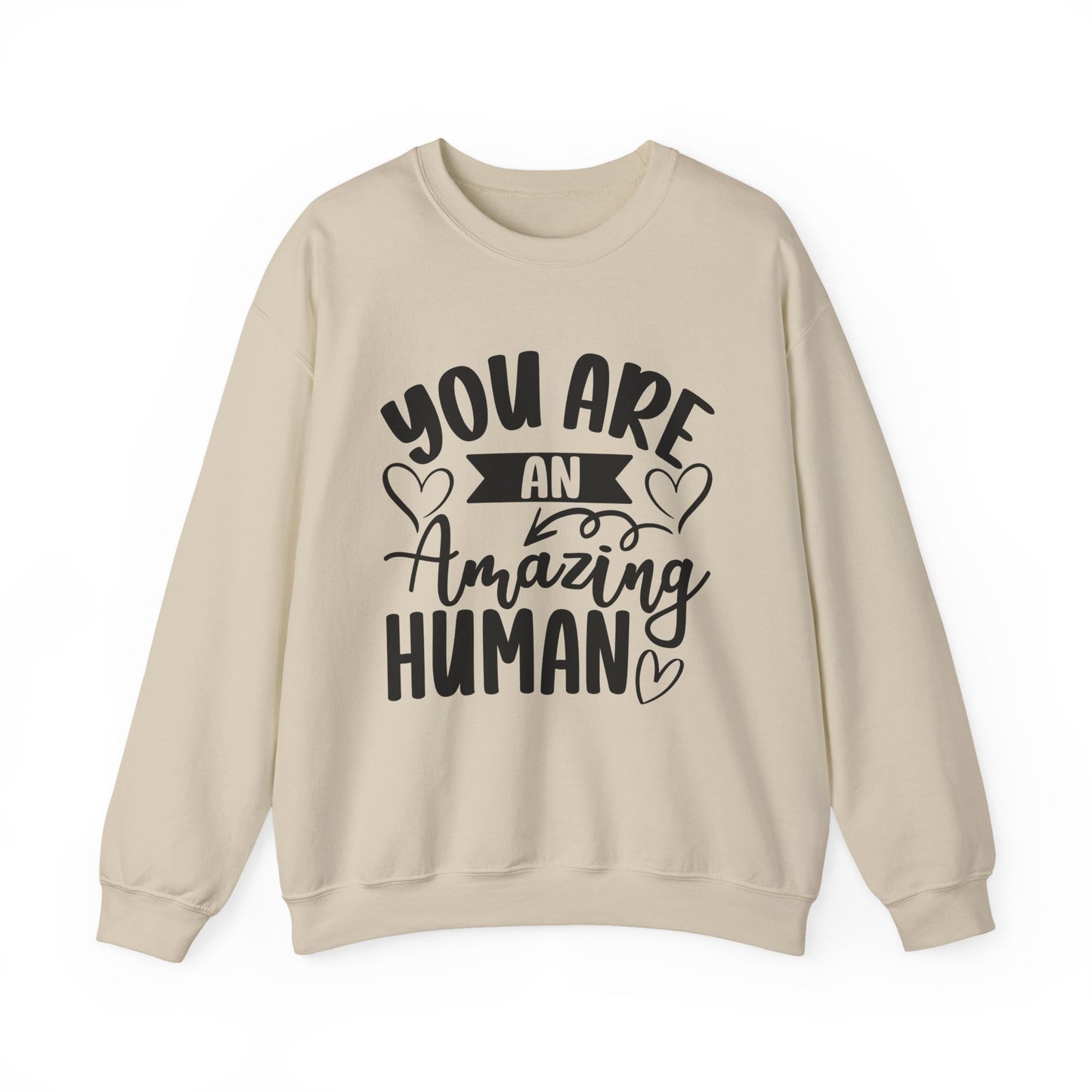 You Are an Amazing Human Motivational Crewneck Sweatshirt