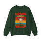 No Pain No Gain Gym Crewneck Sweatshirt