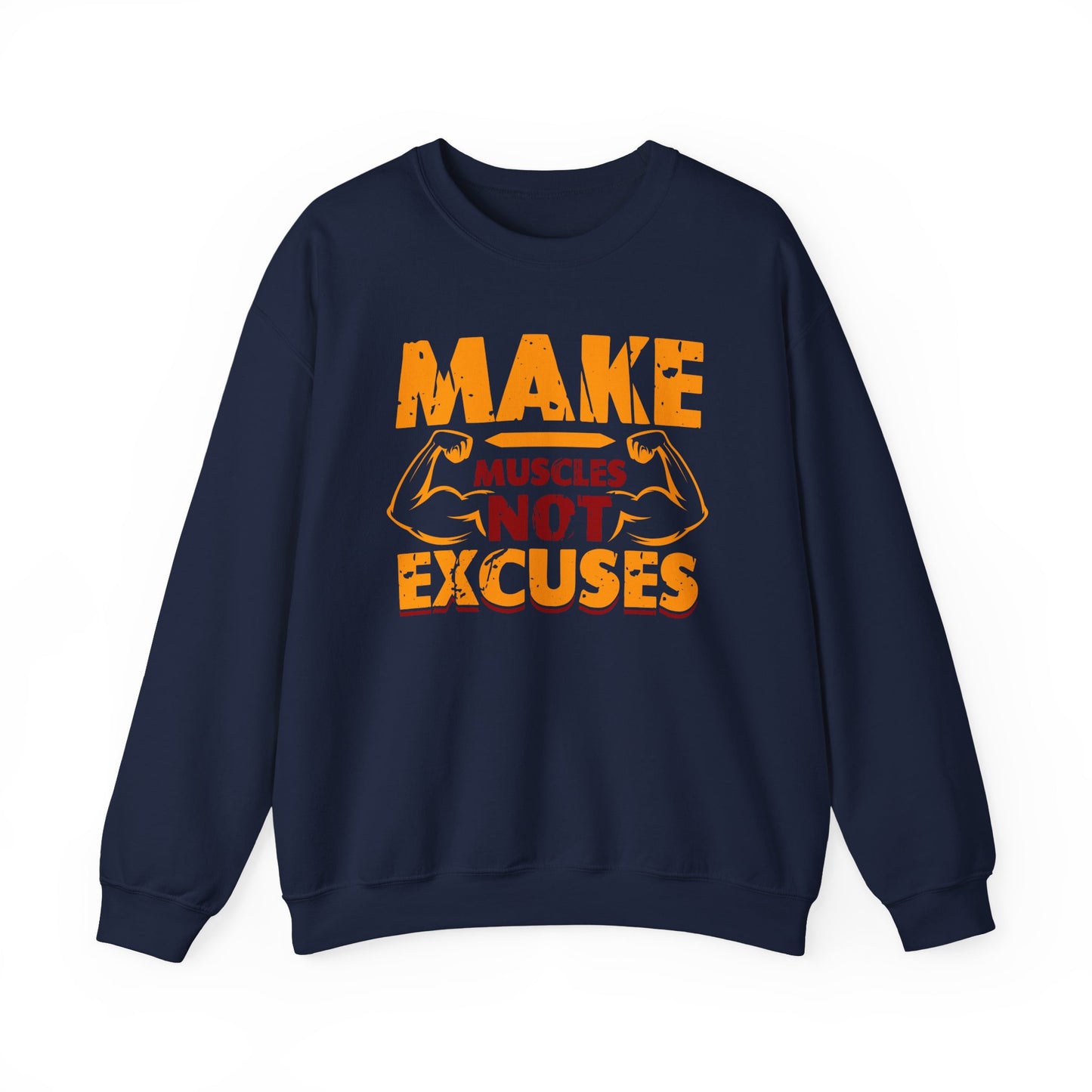 Make Muscles Not Excuses Gym Crewneck Sweatshirt