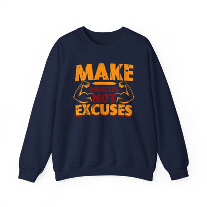 Make Muscles Not Excuses Gym Crewneck Sweatshirt