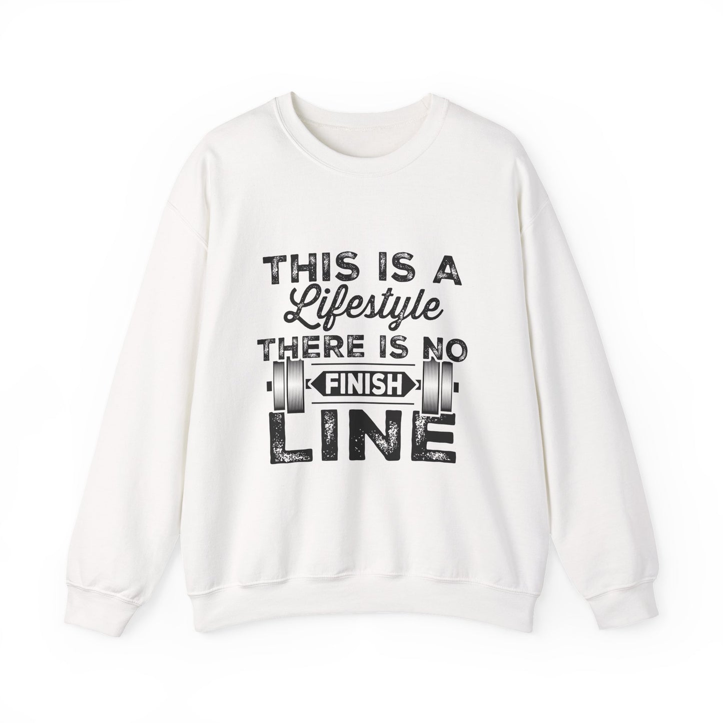 This Is A Lifestyle There Is No Finish Line Gym Crewneck Sweatshirt