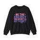 Be The Energy You Want To Attract Motivational Crewneck Sweatshirt