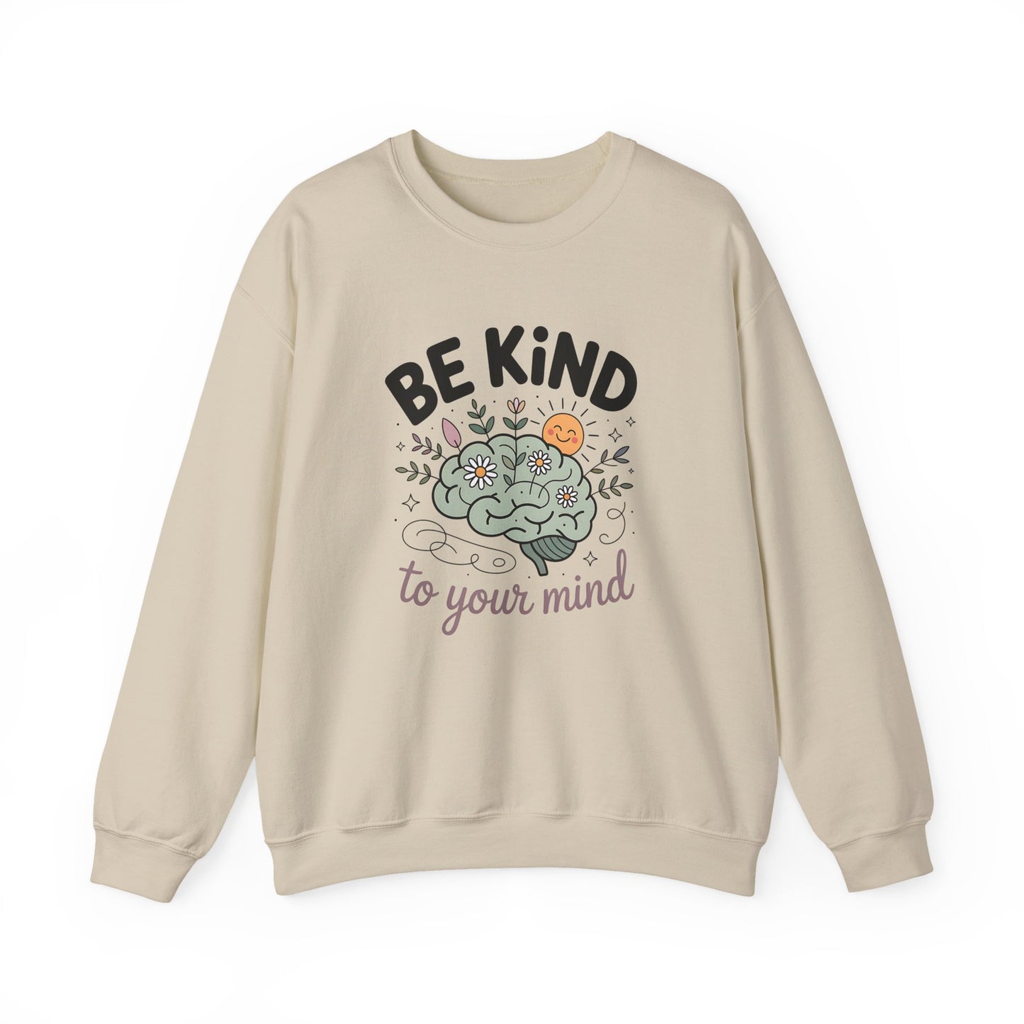 'Be Kind to Your Mind' Mental Health Crewneck Sweatshirt
