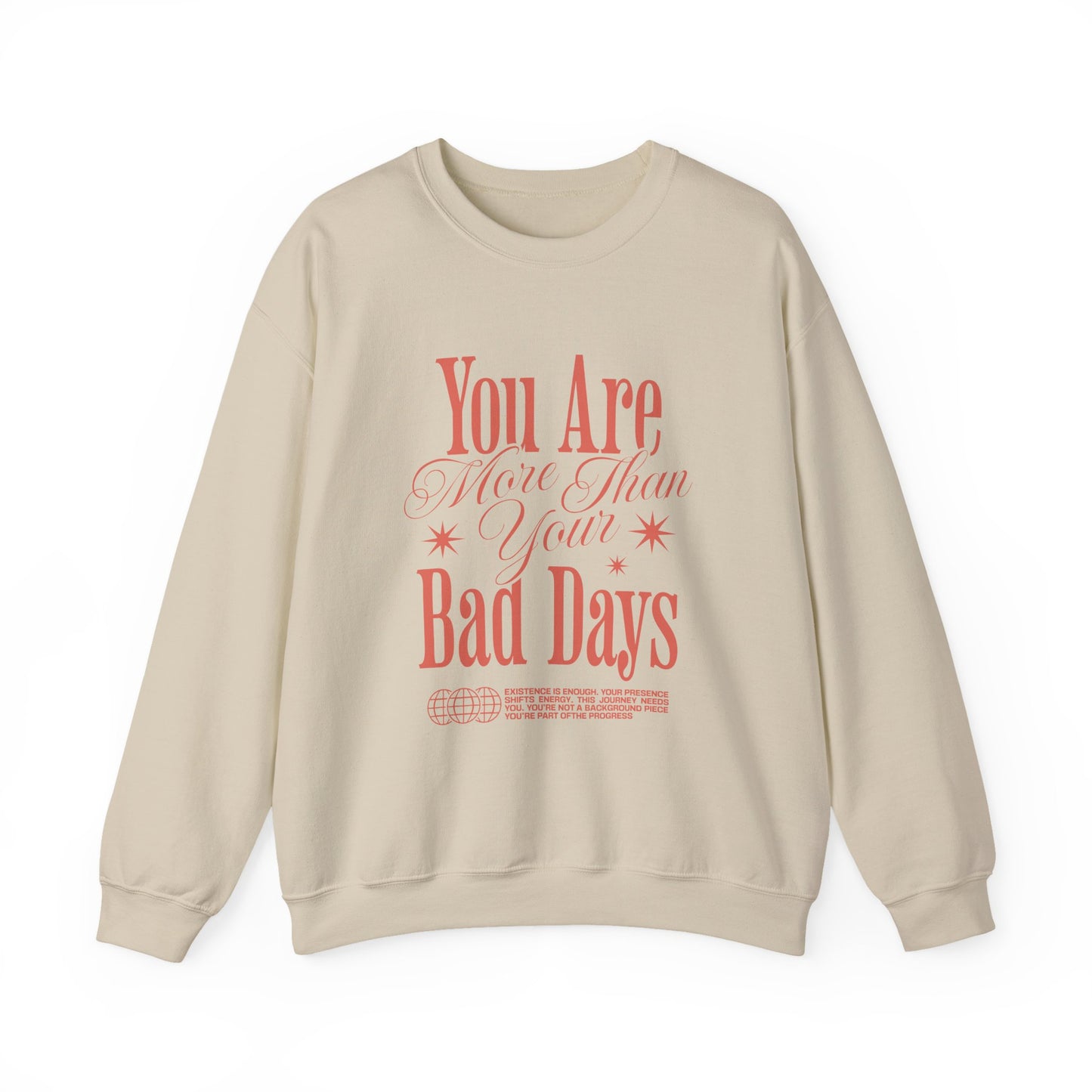 You Are More Than Your Bad Days Mental Health Crewneck Sweatshirt