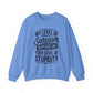 Sarcastic Sarcasm Crewneck Sweatshirt