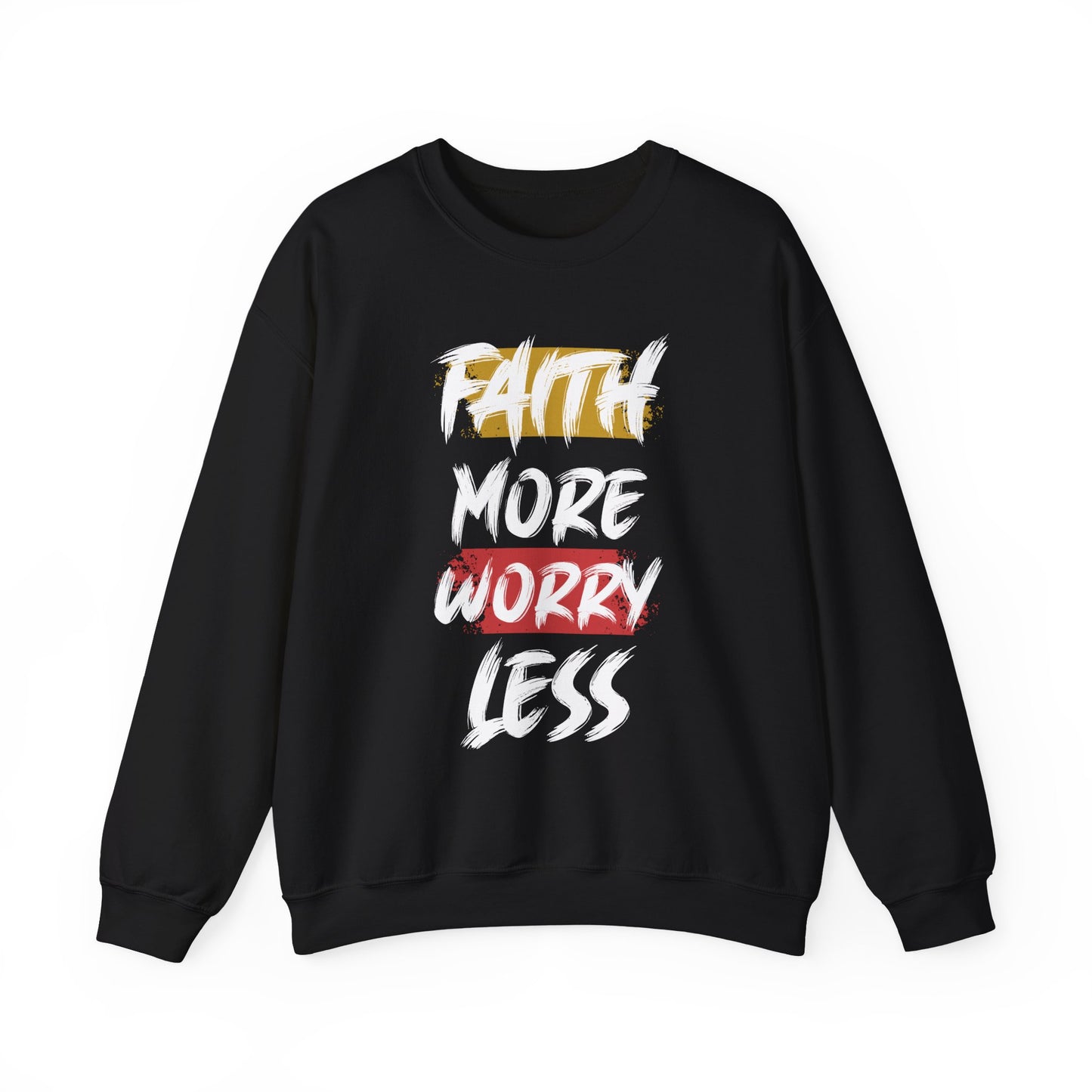 "Faith More Worry Less" Faith Crewneck Sweatshirt