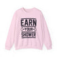 "Earn Your Shower" Gym Crewneck Sweatshirt