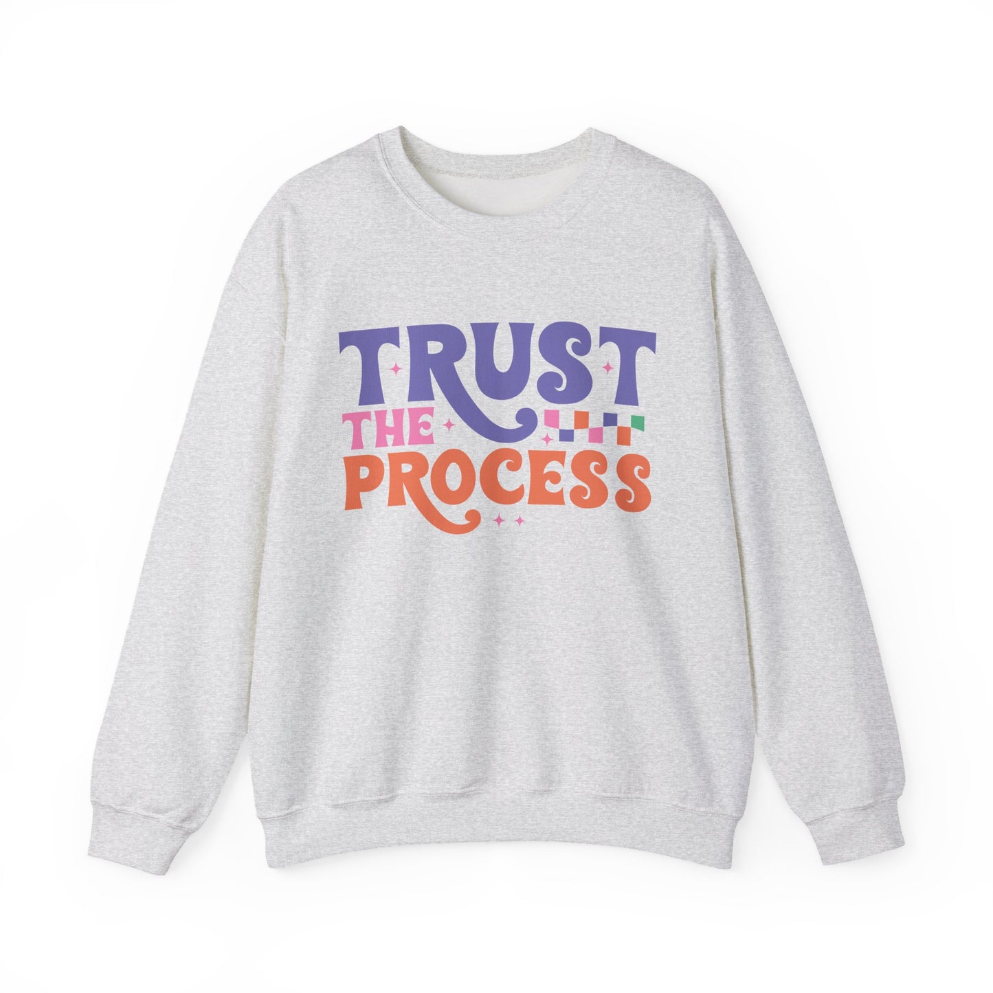 Trust the Process Motivational Crewneck Sweatshirt