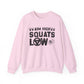 Aim High Squats Low Gym Crewneck Sweatshirt