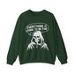 Everything Is Going To Be Fine Sarcasm Crewneck Sweatshirt