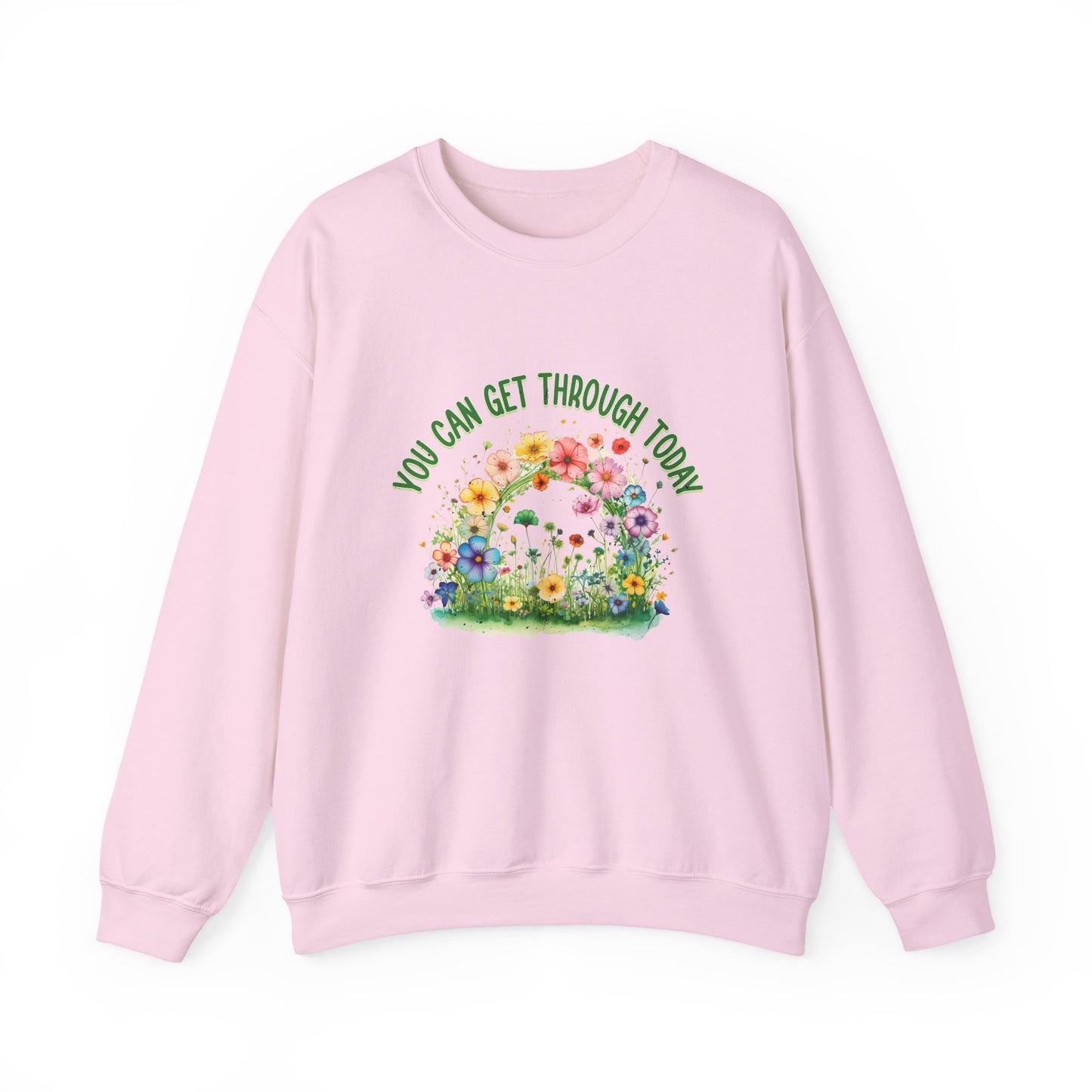 You Can Get Through Today Mental Health Crewneck Sweatshirt