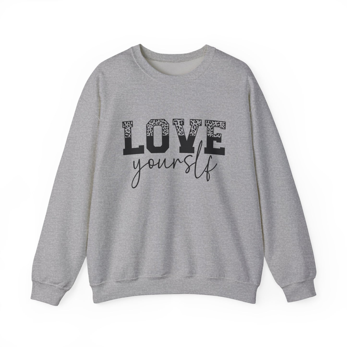 Love Yourself Motivational Crewneck Sweatshirt