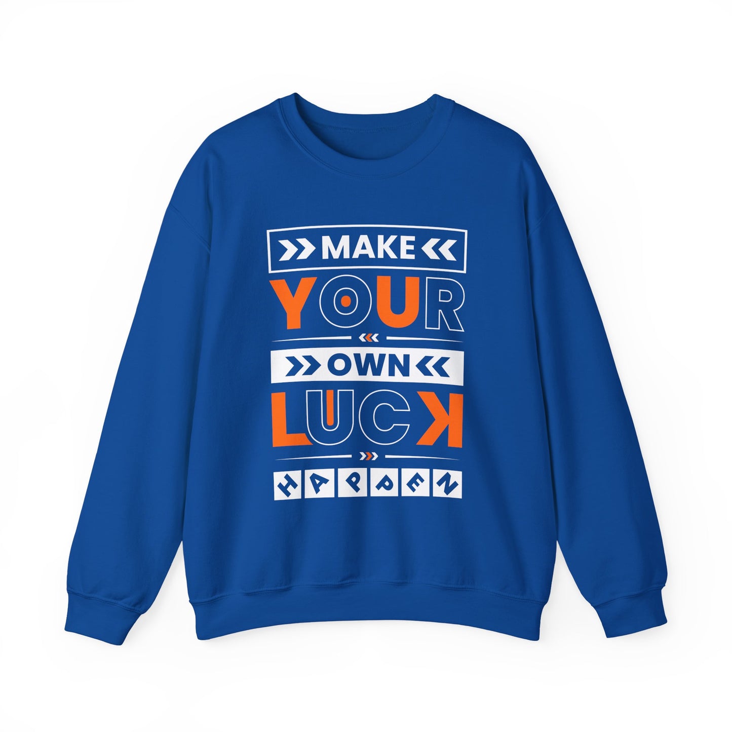 Make Your Own Luck Motivational Crewneck Sweatshirt
