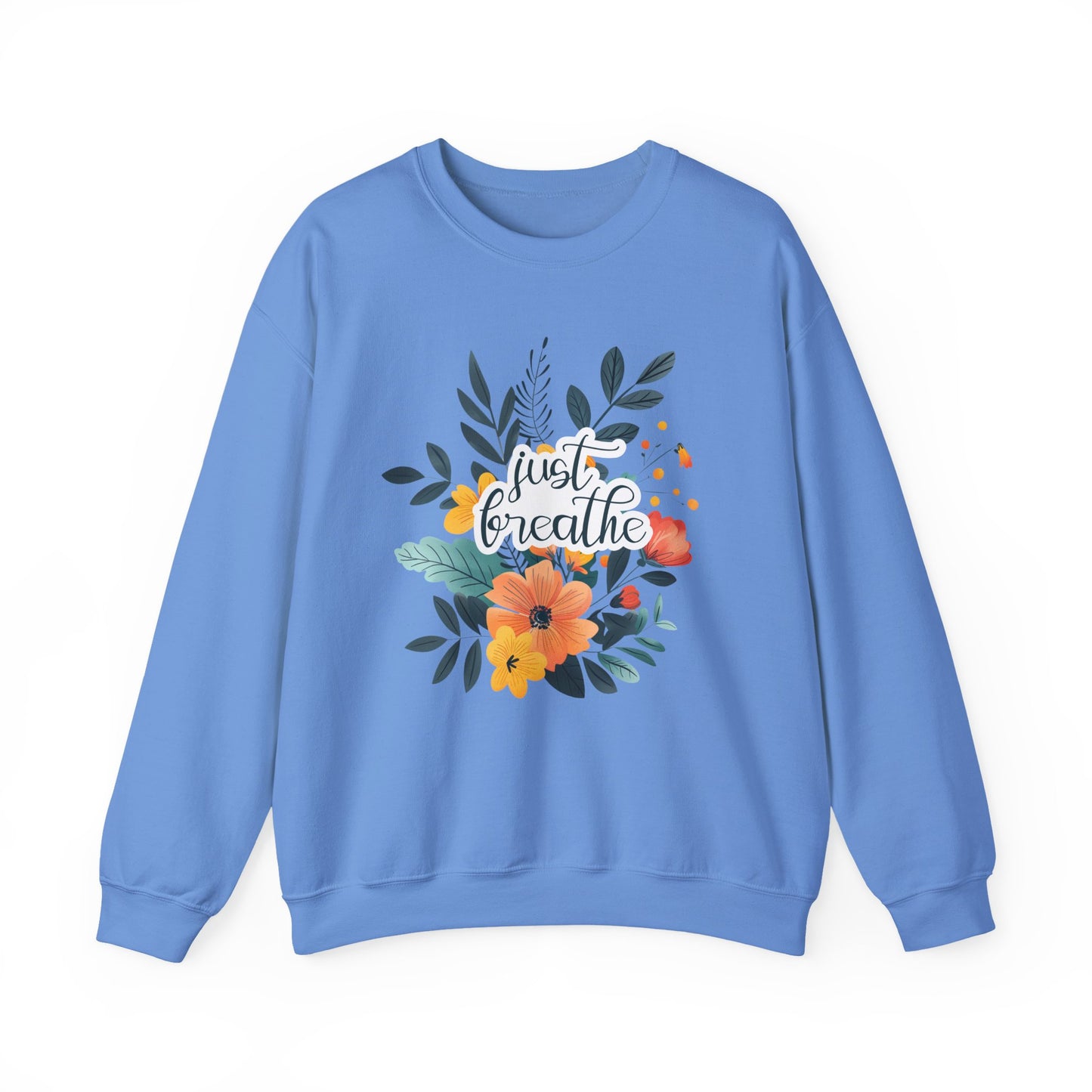 Just Breathe Motivational Crewneck Sweatshirt