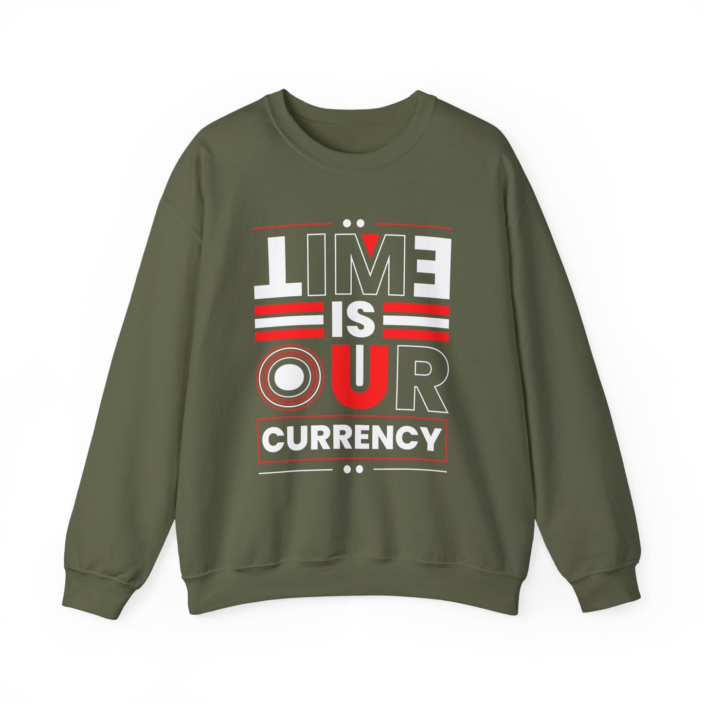 Time is Our Currency Motivational Crewneck Sweatshirt